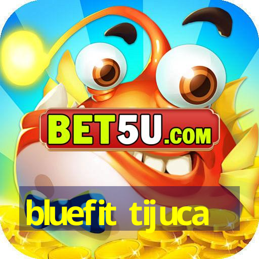 bluefit tijuca